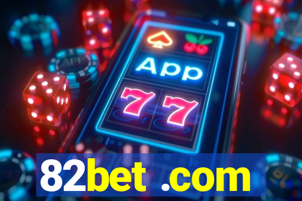 82bet .com